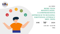 More Than Mindfulness: A Comprehensive Approach to Building Emotional Literacy (rev. 2023): AA #3664