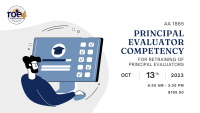 Principal Evaluator Competency Skill Building for Pre-Qualified Principal Evaluators - AA 1865  