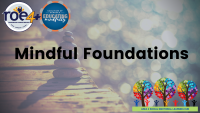 Mindful Foundations - Online, Self-Paced Course