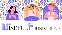 Mindful Foundations